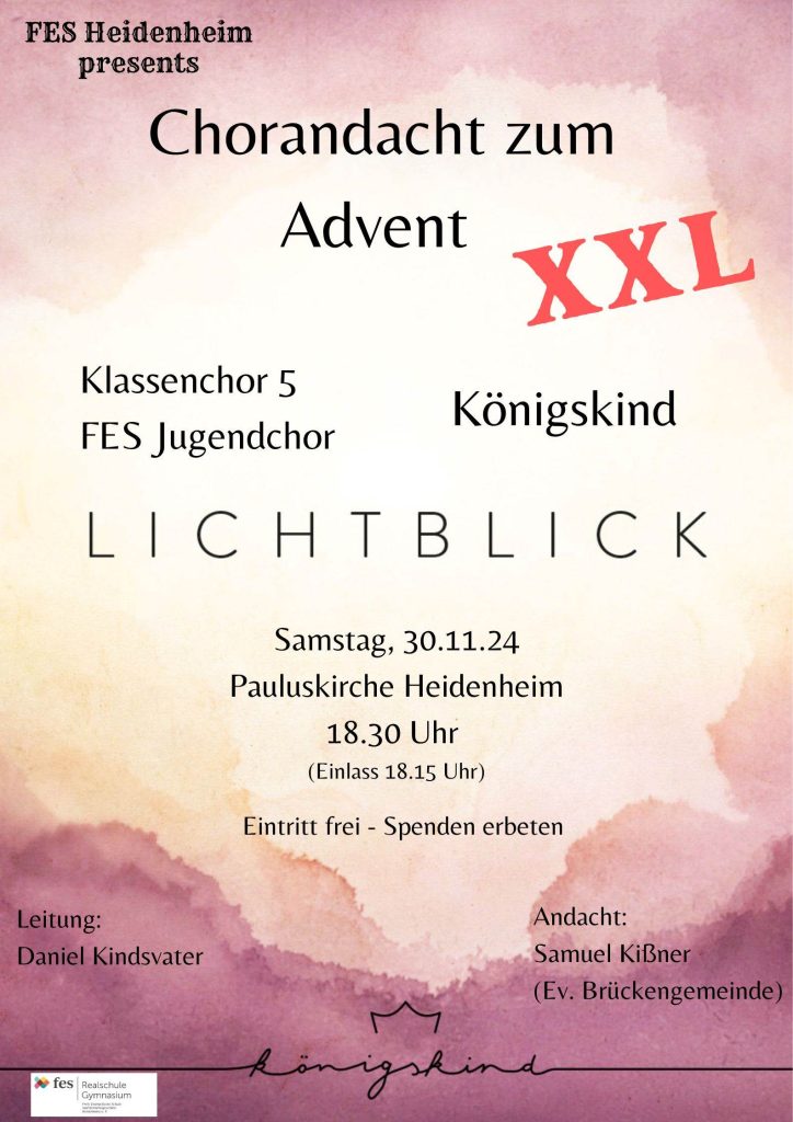 Lesungen, Lieder und Betrachtungen zum Auftakt der Adventszeit mit den Schülerinnen und Schülern der Klassenstufe 5, dem FES-Jugendchor sowie der christlichen Band „Königskind“ in der Ev. Pauluskirche in HDH.